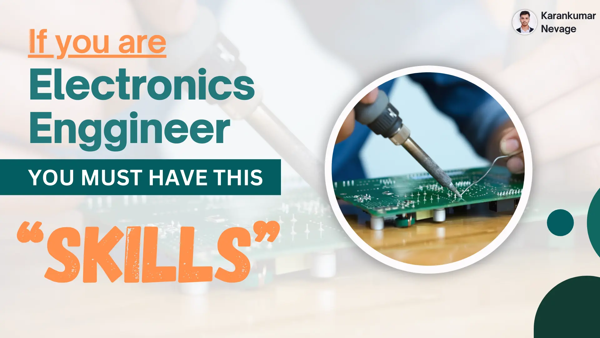 Electronics engineer must have this skills